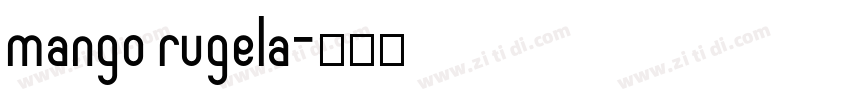 mango rugela字体转换